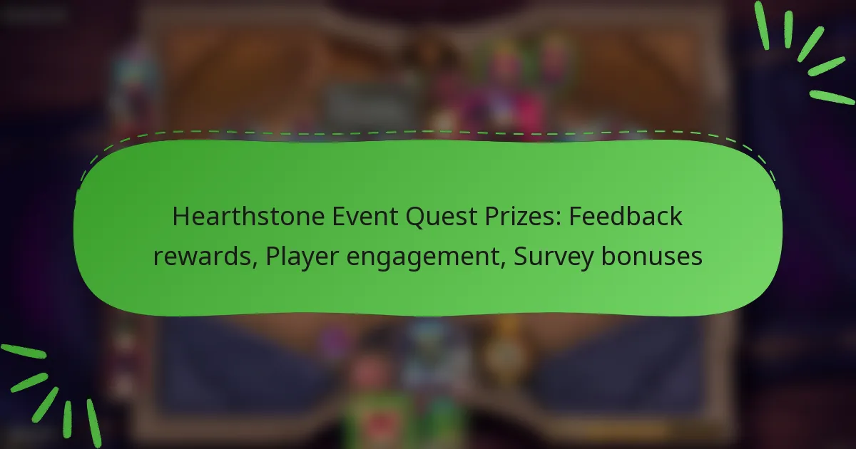 Hearthstone Event Quest Prizes: Feedback rewards, Player engagement, Survey bonuses