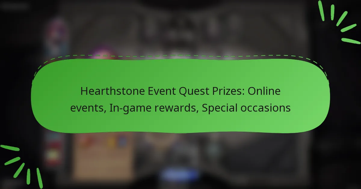 Hearthstone Event Quest Prizes: Online events, In-game rewards, Special occasions