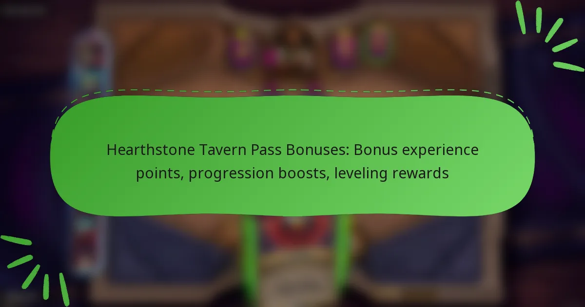 Hearthstone Tavern Pass Bonuses: Bonus experience points, progression boosts, leveling rewards