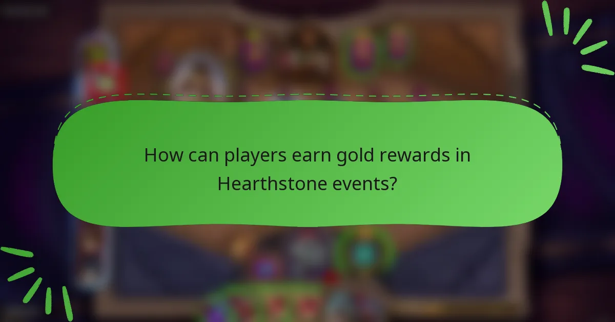 How can players earn gold rewards in Hearthstone events?