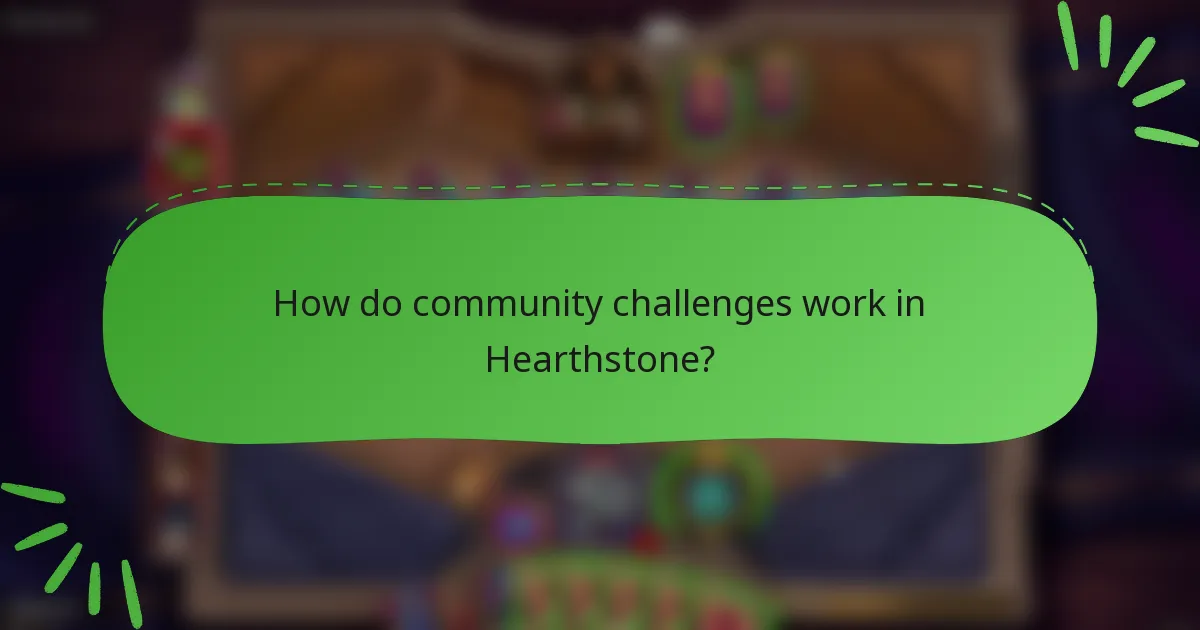 How do community challenges work in Hearthstone?