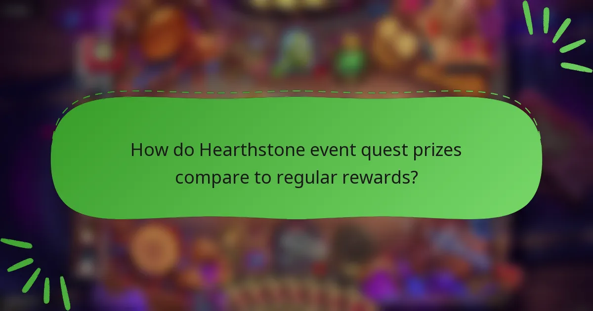 How do Hearthstone event quest prizes compare to regular rewards?
