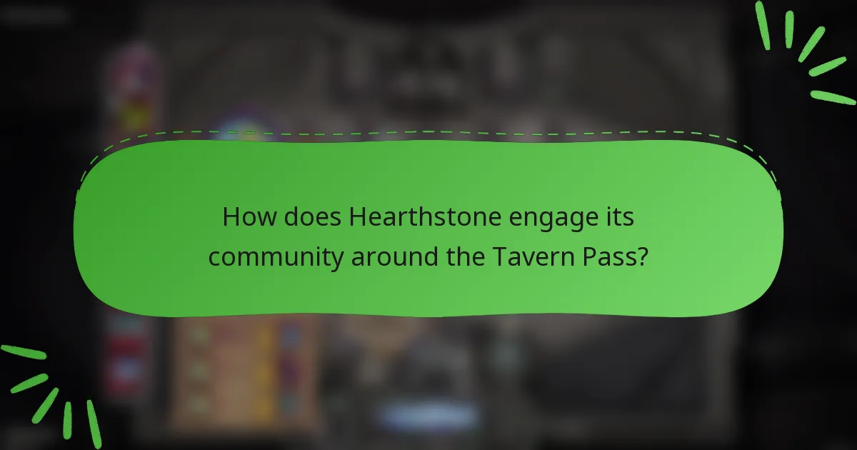 How does Hearthstone engage its community around the Tavern Pass?