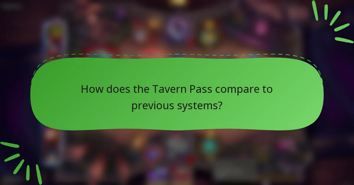 How does the Tavern Pass compare to previous systems?