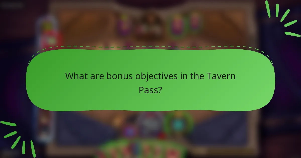 What are bonus objectives in the Tavern Pass?