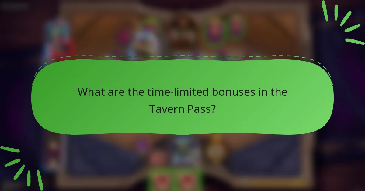 What are the time-limited bonuses in the Tavern Pass?
