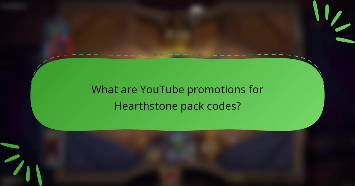 What are YouTube promotions for Hearthstone pack codes?
