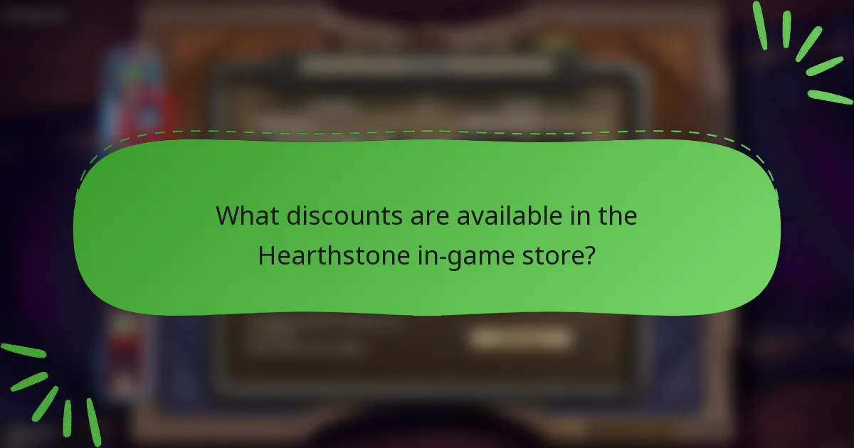 What discounts are available in the Hearthstone in-game store?