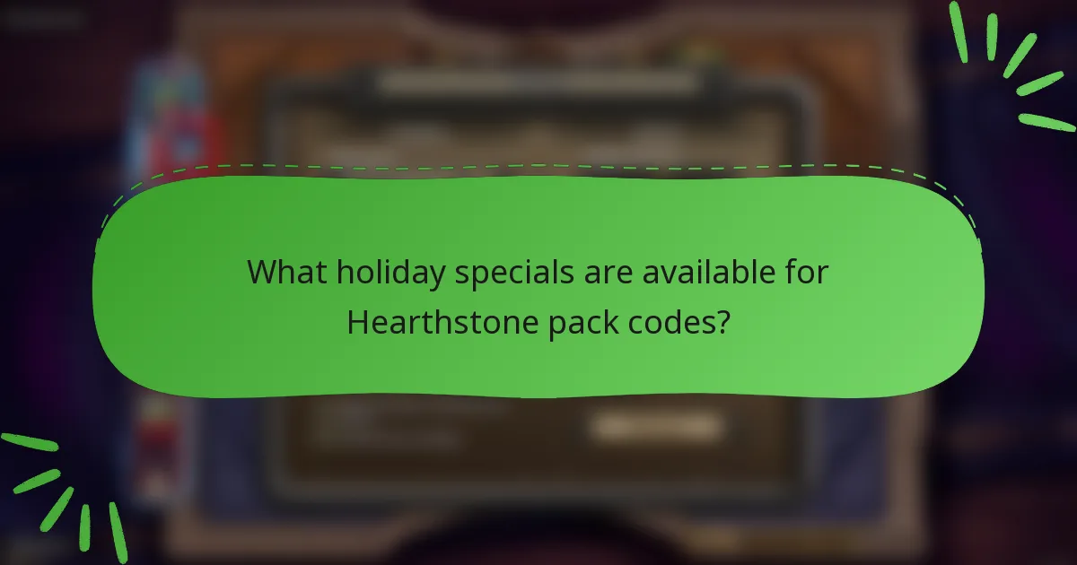 What holiday specials are available for Hearthstone pack codes?