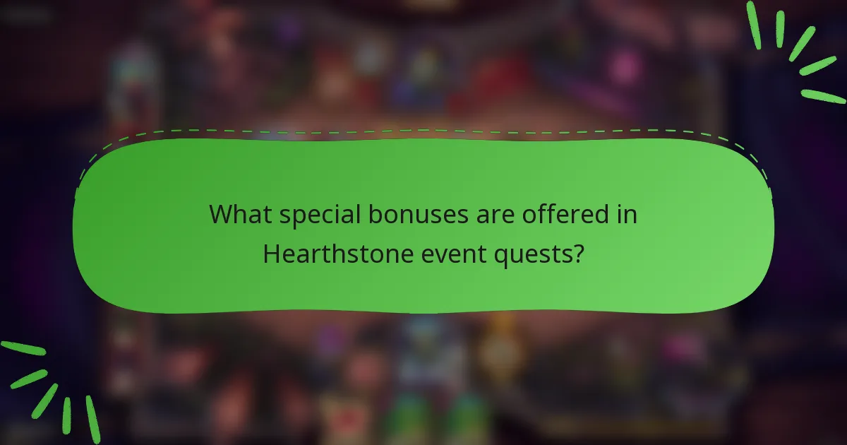 What special bonuses are offered in Hearthstone event quests?