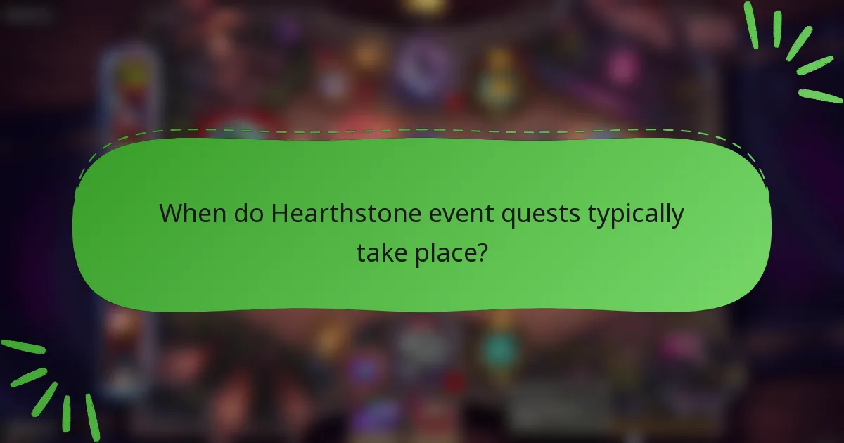 When do Hearthstone event quests typically take place?