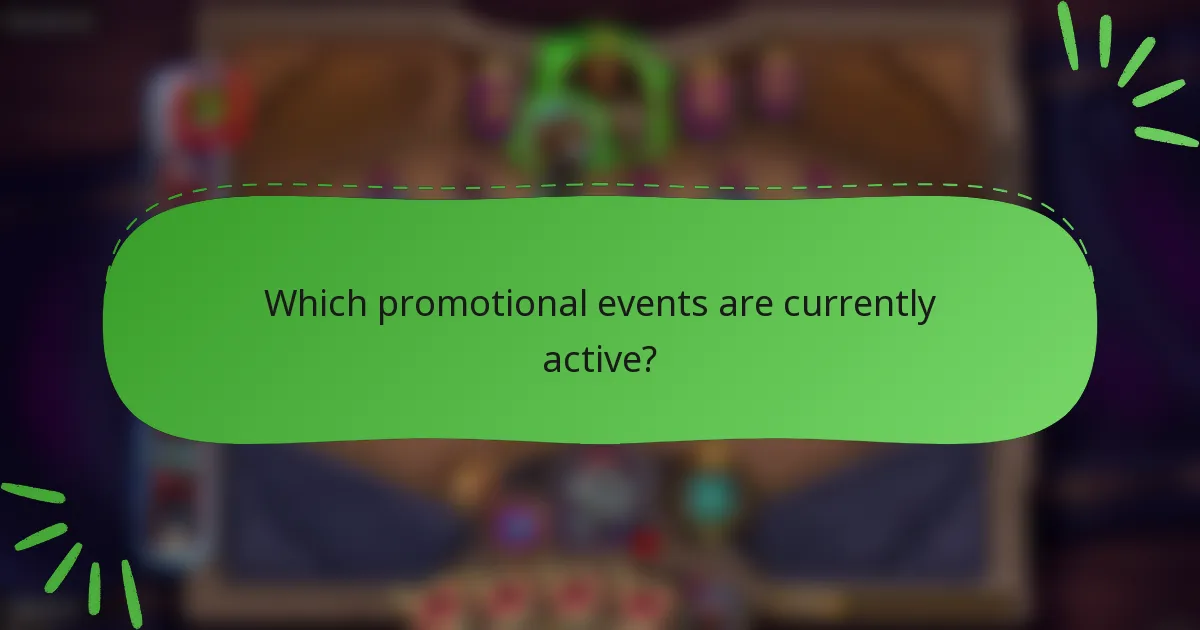 Which promotional events are currently active?