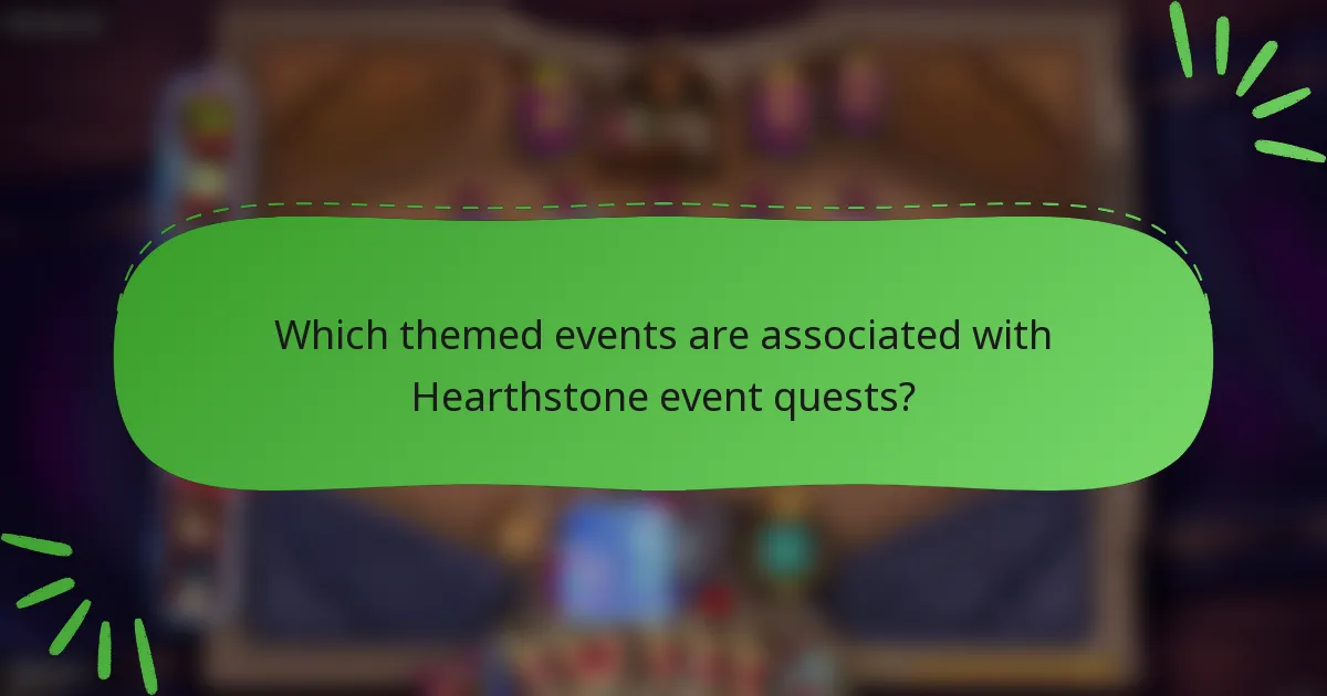 Which themed events are associated with Hearthstone event quests?