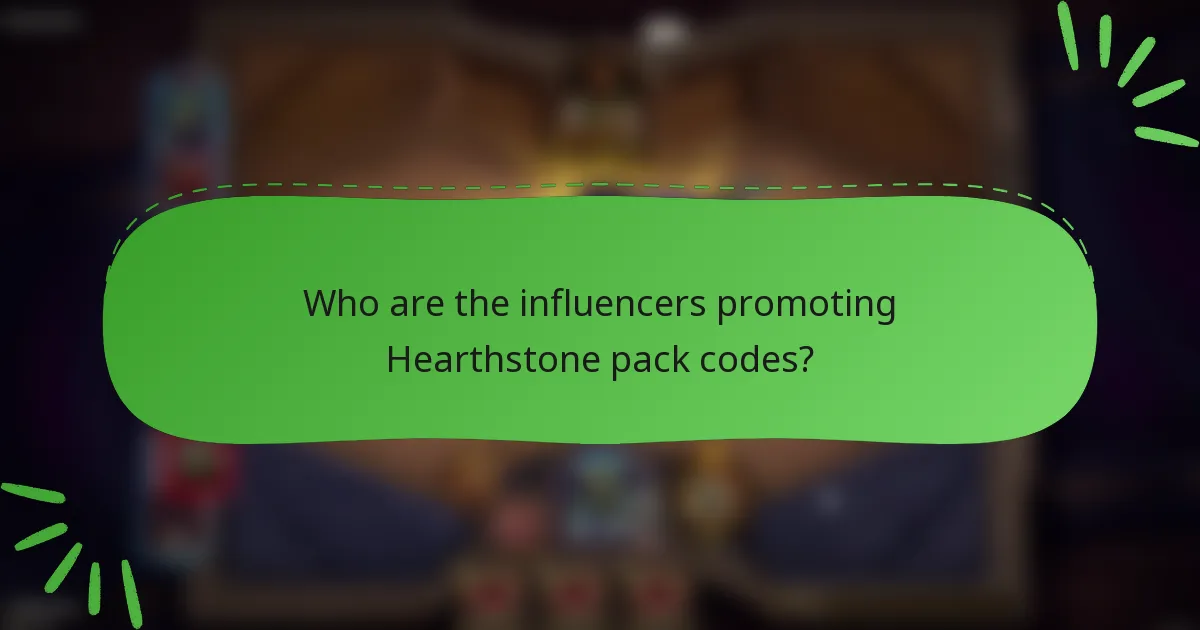 Who are the influencers promoting Hearthstone pack codes?